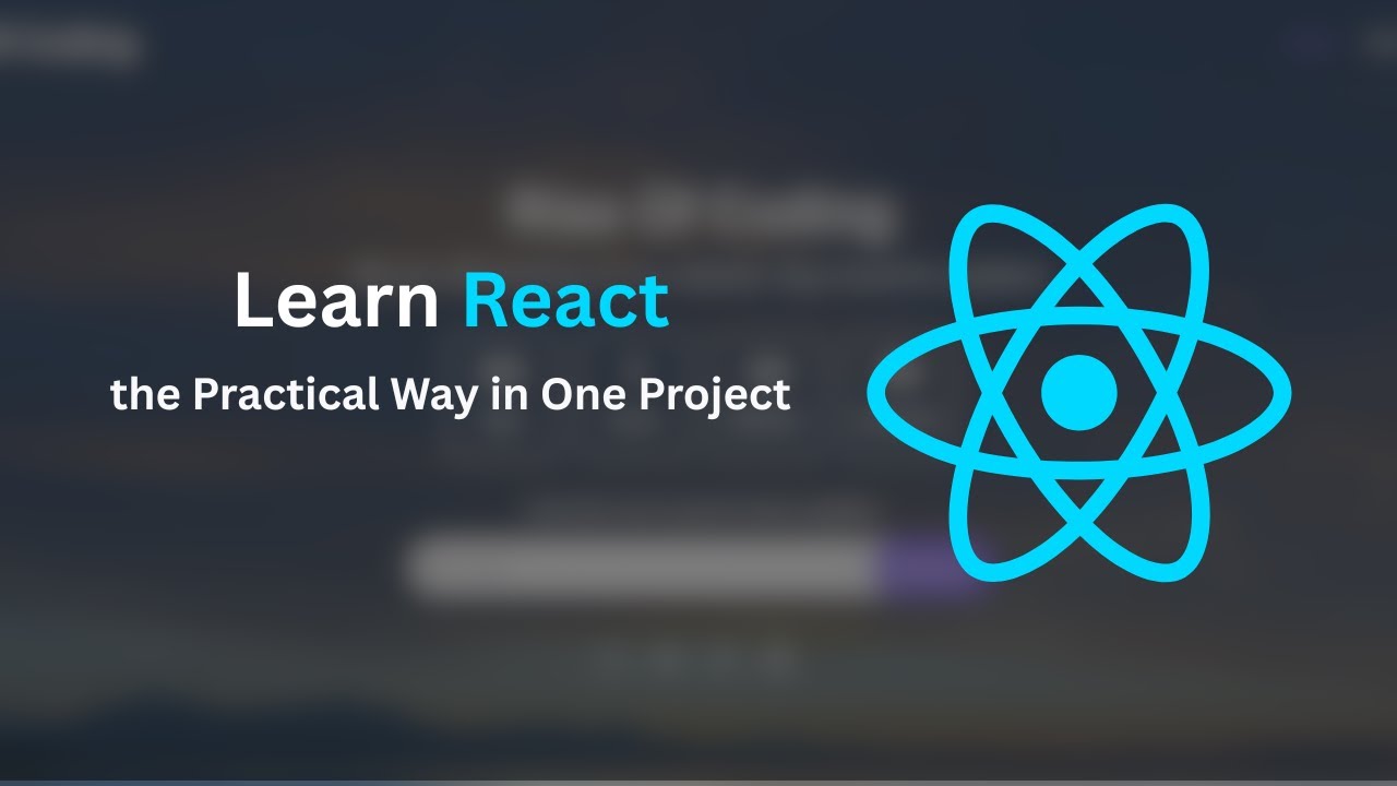 Learn React the Practical Way with One Project - YouTube