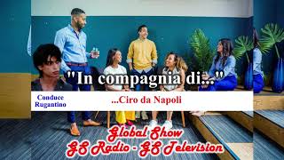 In Compagnia Di... Ciro, Il Sig. Ciro - 7ª Puntata - Giugno 20202