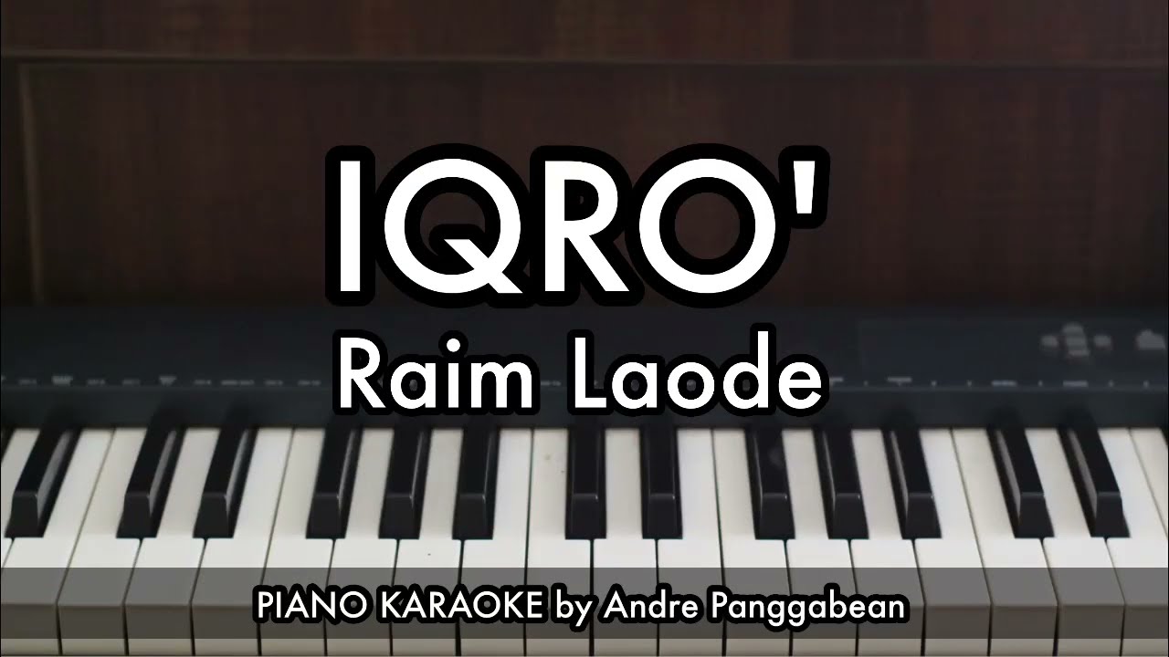 IQRO' - Raim Laode | Piano Karaoke by Andre Panggabean