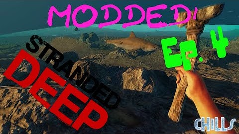 Stranded Deep Ep. 4 "MODDED IS BACK!  What would you like? a Dead boar!?"
