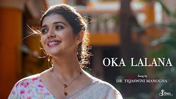 Oka Lalana|| Sung and Conceptualized by Tejaswini Manogna|| 1st cover song