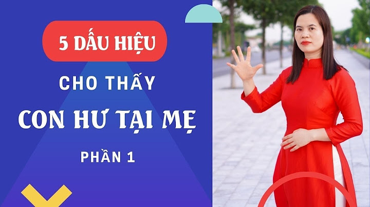 Con hư tại mẹ tiếng trung là gì