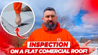 INSPECTION 🧐 ON A FLAT COMERCIAL ROOF!