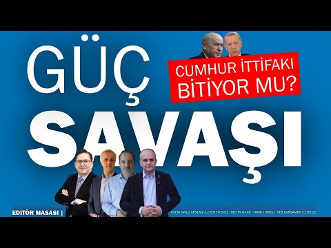 Cumhur İttifakı bitiyor mu? Kim kime hareket çekiyor | Editör Masası