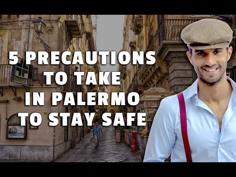 The 5 Precautions to Take in Palermo to Stay Safe