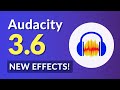 Discover Audacity 3.6/3.7: Exciting New Effects & Master Channel Features 🎶
