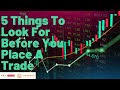 5 Things To Look For Before You Place A Trade (Must watch) Mix