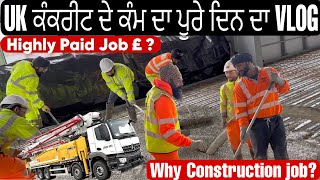 UK ਕੰਕਰੀਟ ਦੇ ਕੰਮ ਦਾ ਪੂਰਾ ਦਿਨ | Construction Concrete jobs in UK | UK Concrete Construction Work vlog