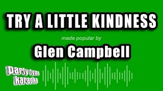 Glen Campbell - Try A Little Kindness (Karaoke Version)