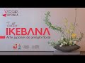 Taller de Ikebana - V Semana Colombo - japonesa