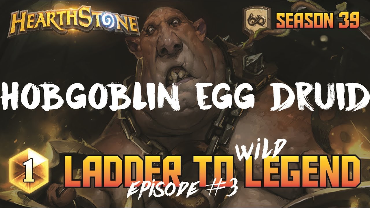 Hearthstone - Hobgoblin Egg Druid (Rank 3 WILD) (June 2017) | Dekkster