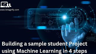 Building a Sample Student Project using Machine Learning Models