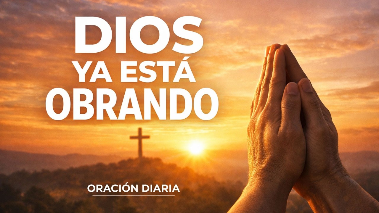 Señor, Enséñame a Confiar en Ti en Medio de la Incertidumbre | Oración Diaria