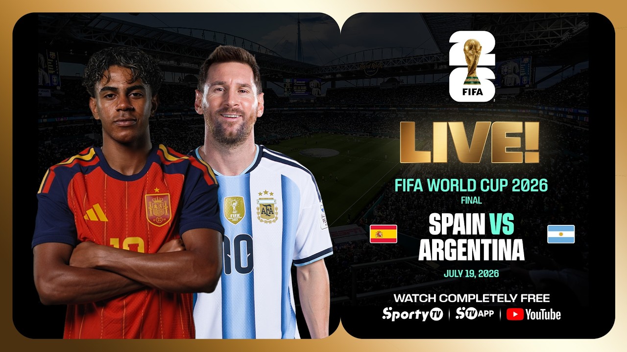 LIVE | SPAIN vs ARGENTINA | FIFA World Cup 2026™ FINAL | SportyTV NG