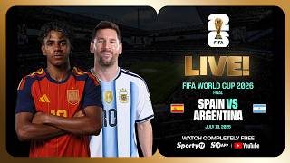 LIVE | SPAIN vs ARGENTINA | FIFA World Cup 2026™ FINAL | SportyTV NG