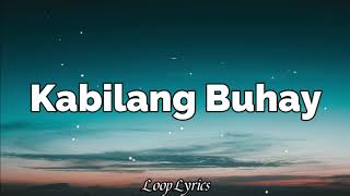 Kabilang Buhay - Bandang Lapis (Lyrics)