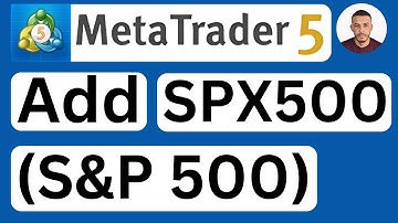 How to Add SPX500 (S&P 500) in MetaTrader 5 (MT5) on Laptop/PC/Mac - Easy to Follow