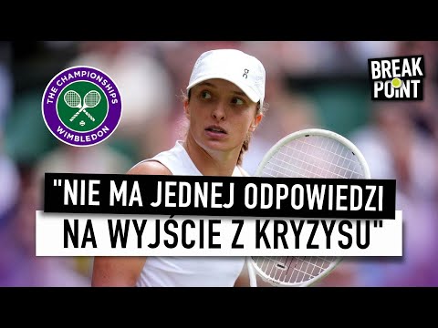 CZYM JEST "PROCES" IGI ŚWIĄTEK? ANALIZA WIMBLEDONU I PROBLEMÓW
