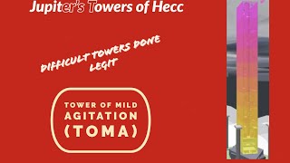Jupiters Towers of Hecc Done Legit: Tower of Mild Agitation