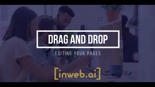 Drag and Drop - Editing Your Pages