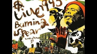 BURNING SPEAR - Come Come (Live &#39;93)