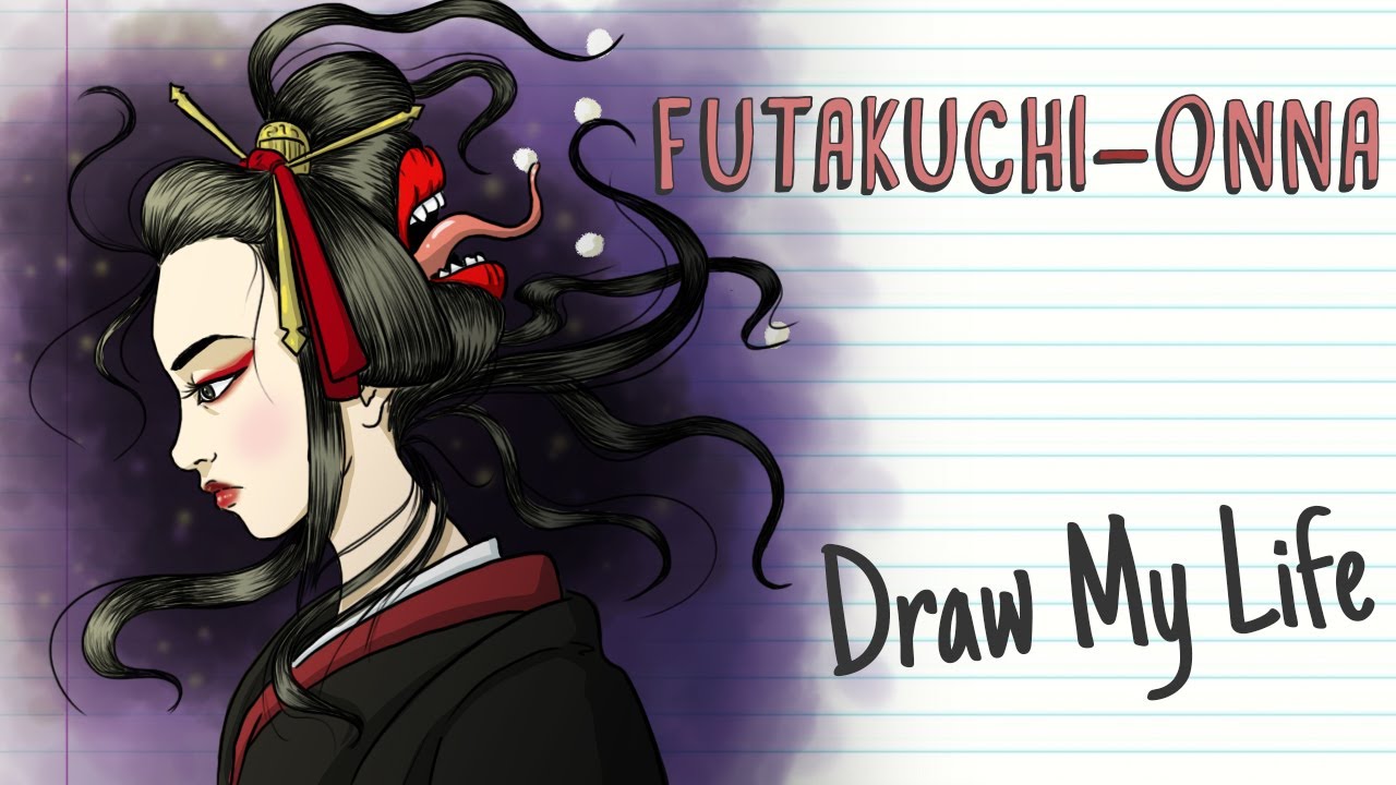 ⁣FUTAKUCHI-ONNA, THE JAPANESE SPIRIT WITH TWO MOUTHS | Draw My Life