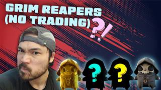 Grim Reapers From Chests So Far NO TRADING! Try Out Thursdays - EP 108