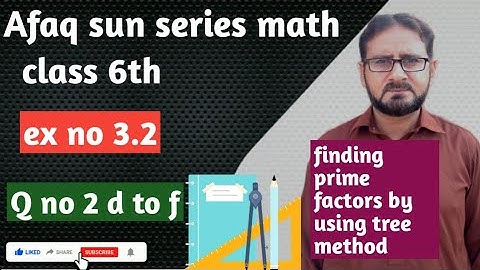 Afaq sun series math class 6 ex no 3.2 Q no 2 d to f