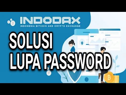 CARA MUDAH MENGATASI LUPA PASSWORD AKUN INDODAX