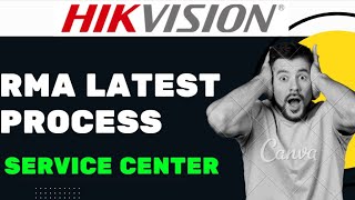 Hikvision rma process latest