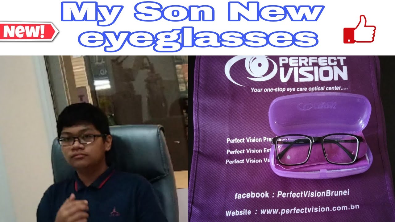 Brunei's Perfect Vision Eye Care Center My son new eyeglasses 