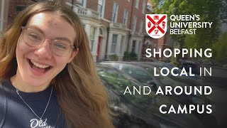 Shopping Local In and Around Campus | Student Vlog | Queen's University Belfast