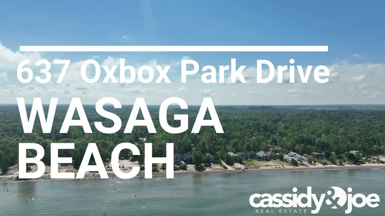 637 OXBOW PARK DRIVE WASAGA BEACH YouTube