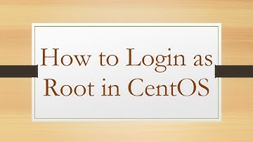 How to Login as Root in CentOS