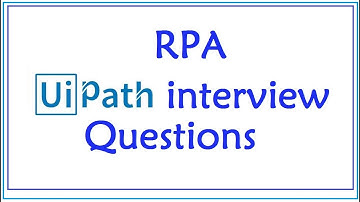 RPA - Uipath Interview Questions  -  Part 2