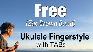 Ukulele Time Yuji: Free - Zac Brown Band - Key of C