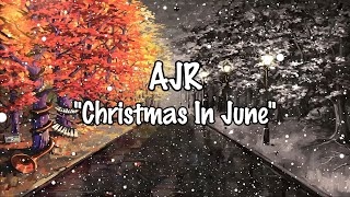 🎄6월의 크리스마스🎄 / AJR - Christmas In June (한글/ENG/번역/가사)