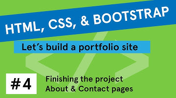 HTML, CSS, & Bootstrap Portfolio Site Tutorial #4: Finishing the project! About & Contact Pages