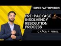 4 Marks Guaranteed - PowerPack Revision of Pre-Package Insolvency Resolution Process | PPIRP
