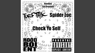 Check Yo Self - Turf Talk, Spider Loc