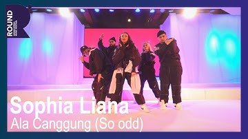 [ROUND FESTIVAL] Sophia Liana - Ala Canggung (So odd)
