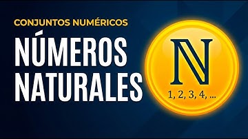 “Conjuntos Numéricos: Los números naturales explicados fácil (desde cero)”