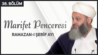 Marifet Penceresi 38. Bölüm Şefik Kocaman Hocaefendi 