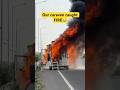 हमारी CARAVAN में आग लग गई#ghumakkadbugz #caravan #campervans #fire #accidente