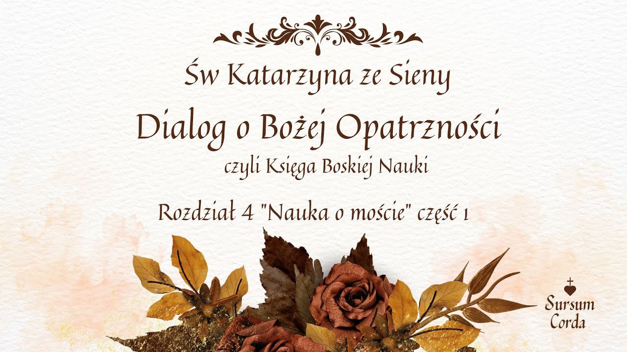 Dialog o Bożej Opatrzności - rozdział 4/cz.1 "Nauka o moście" - św