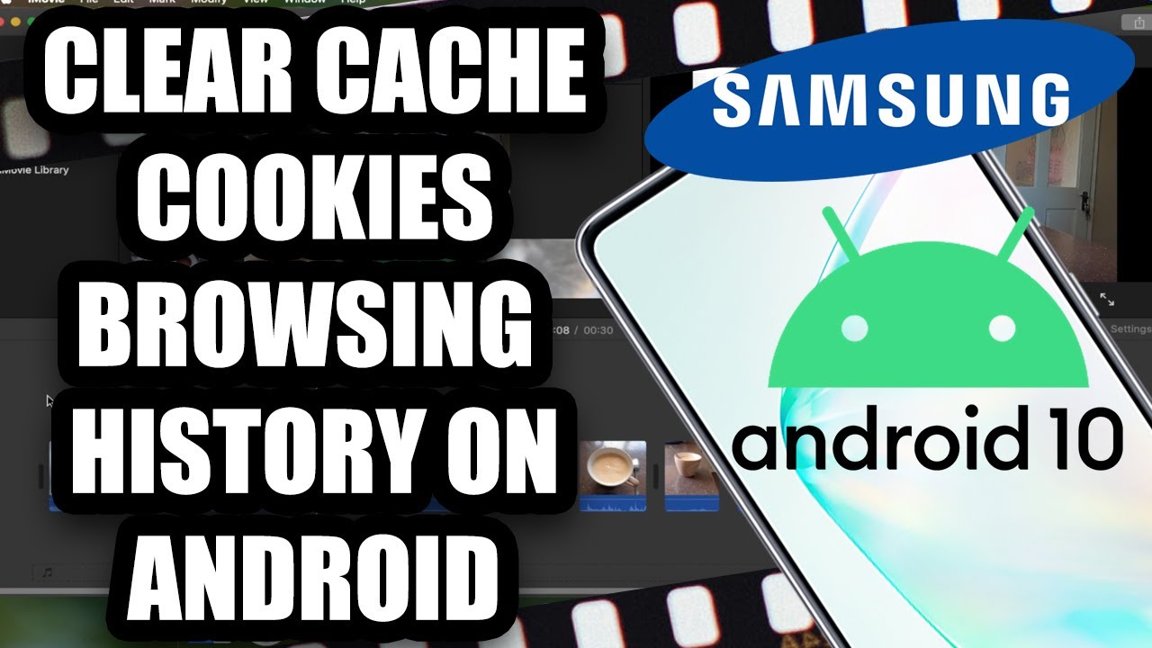 How to clear Cookies Cache and Browsing History on Samsung Note 10 Plus