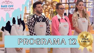 BAKE OFF ESPAÑA: Famosos al horno - Programa 12 - LA GRAN FINAL!!! (03/4/24)