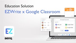 BenQ EZWrite 6 with Google Classroom in BenQ Board