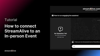 How to connect StreamAlive to an In-person Event