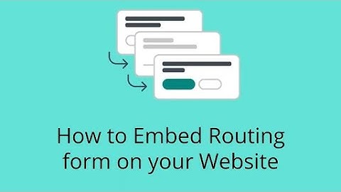 How to embed Routing form on your Website